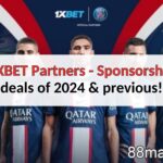 1XBET Partners - Know Sponsorship deals of 2024 & previous!