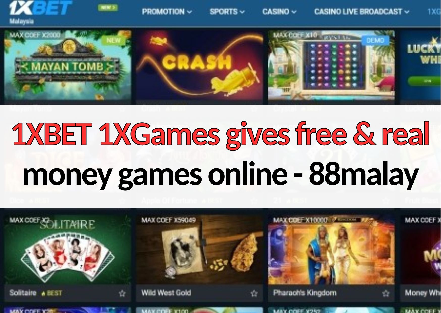 88malay 1xbet 1xgames free and real money games online