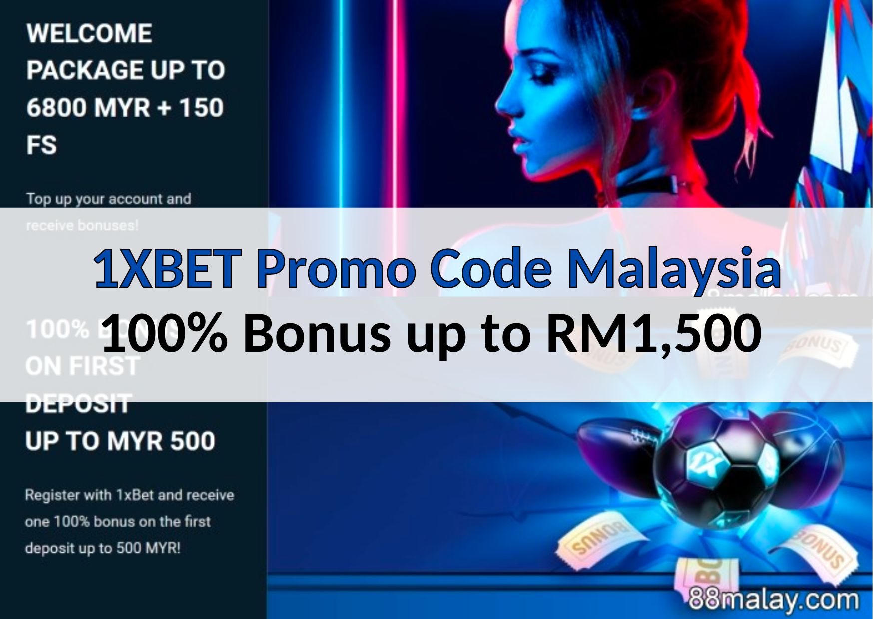 1XBET Promo Code Malaysia – 100% Bonus up to €300 (RM1,500)