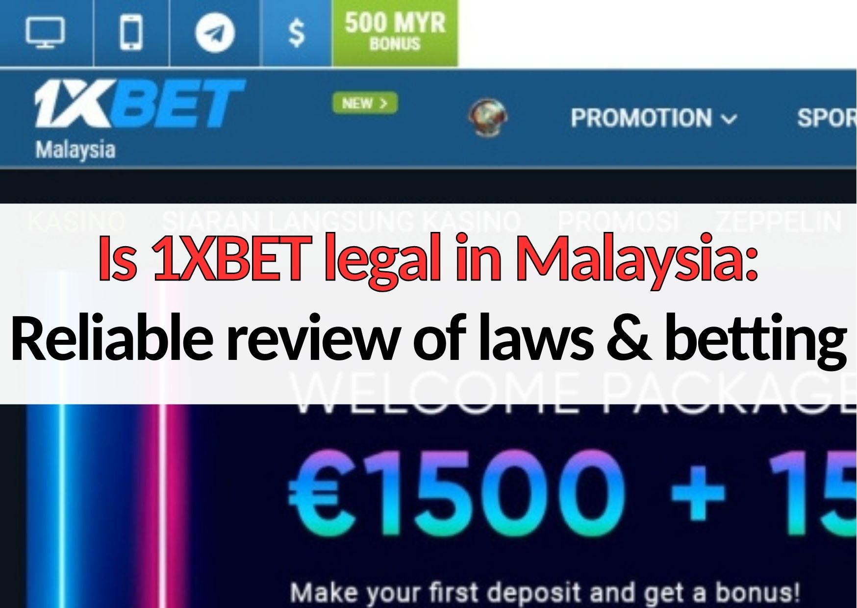 88malay is 1xbet legal or illegal in malaysia