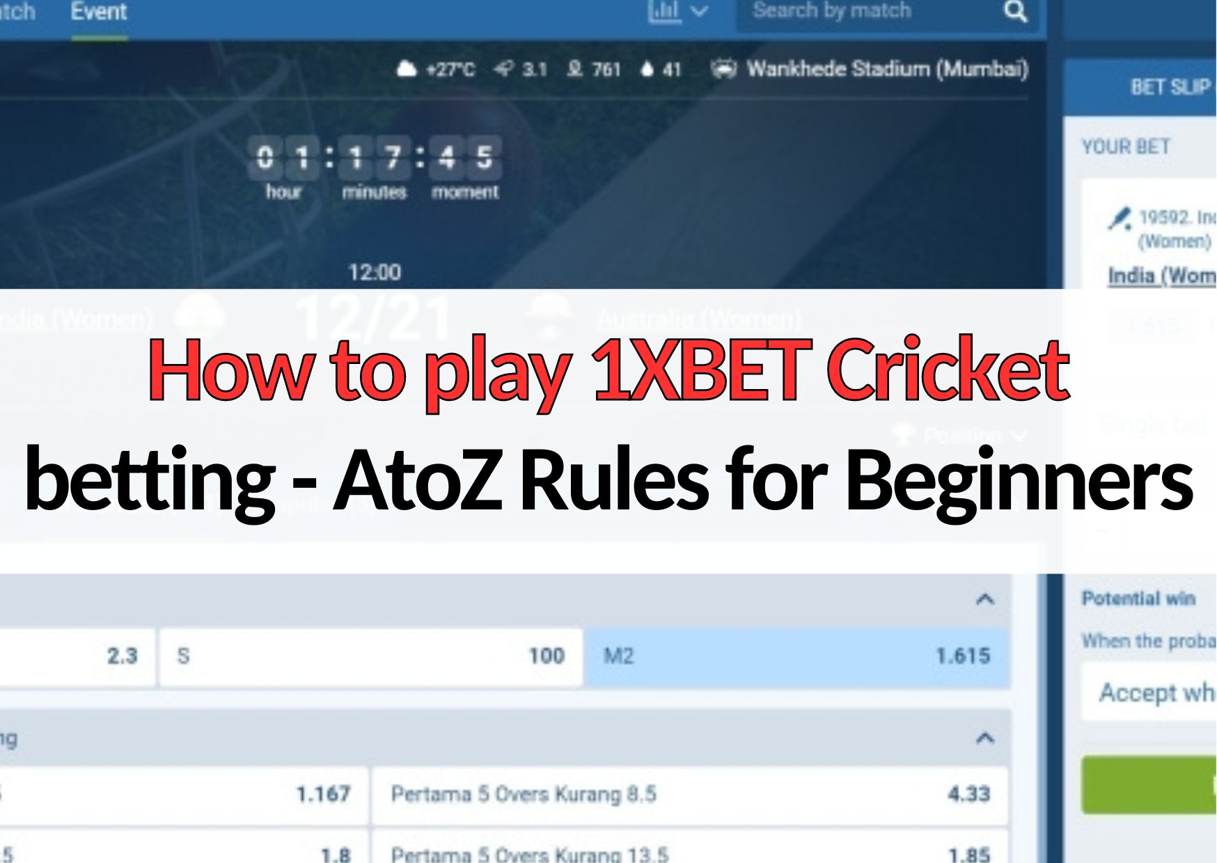 how to play 1xbet cricket betting rules and tutorial guide