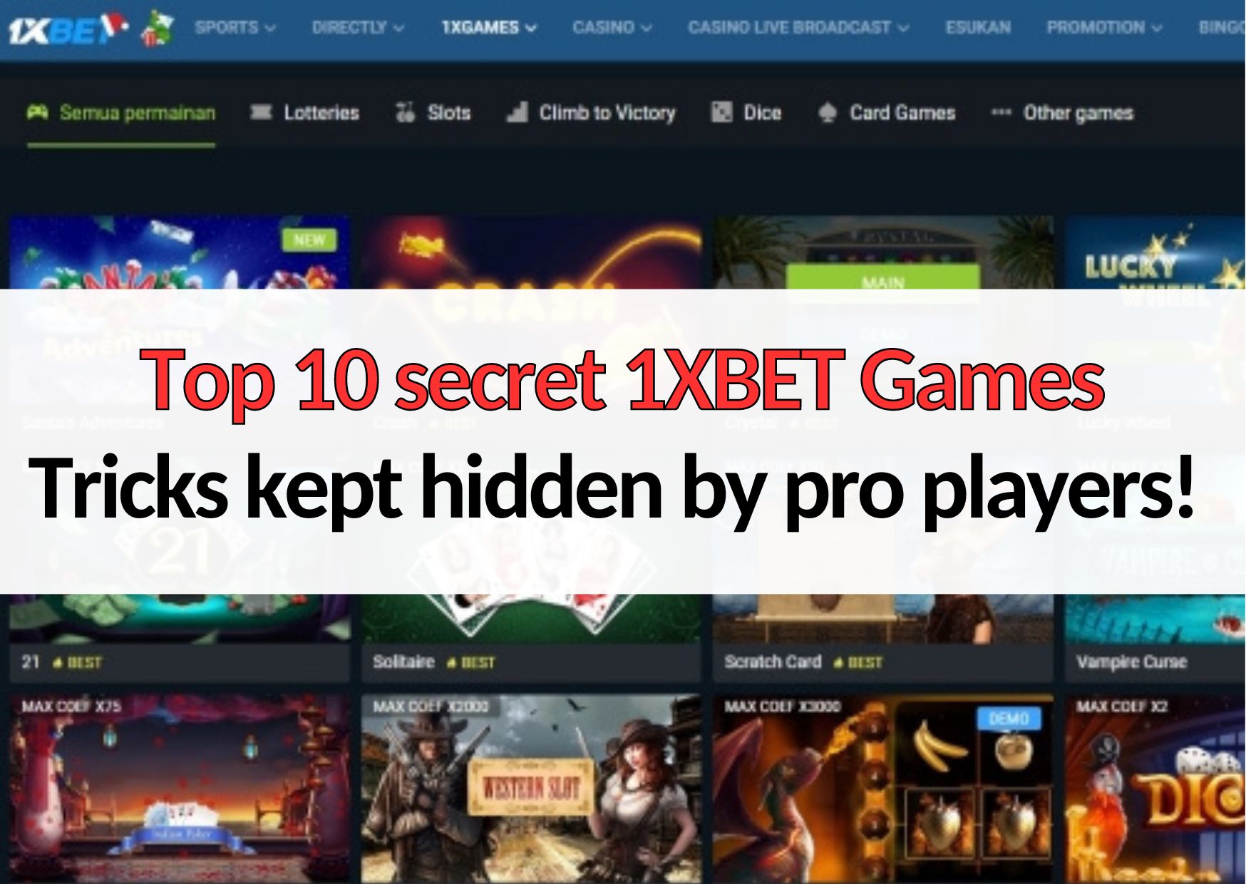 10 secret 1xbet games tricks kept hidden by pro players
