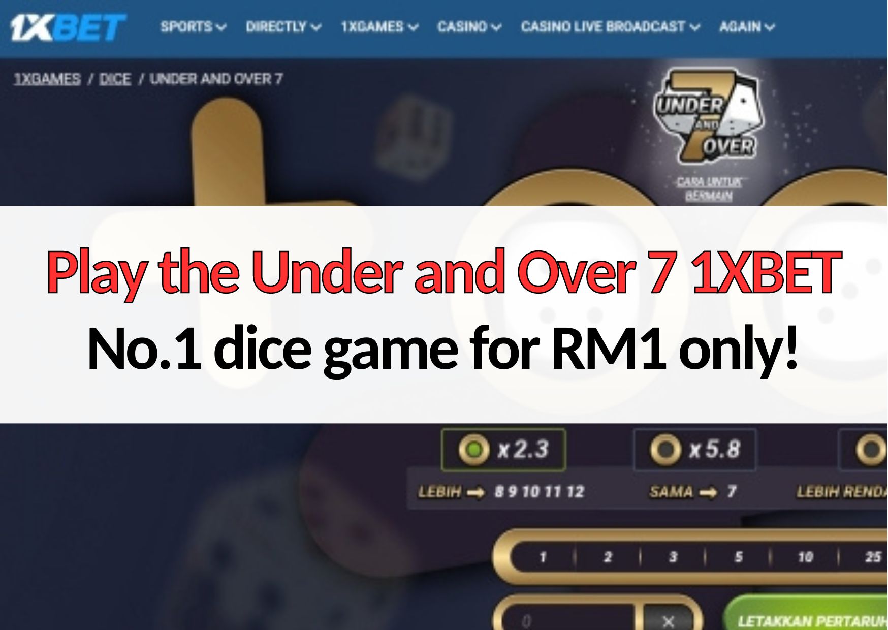 play the under and over 7 1xbet dice game for rm1 only