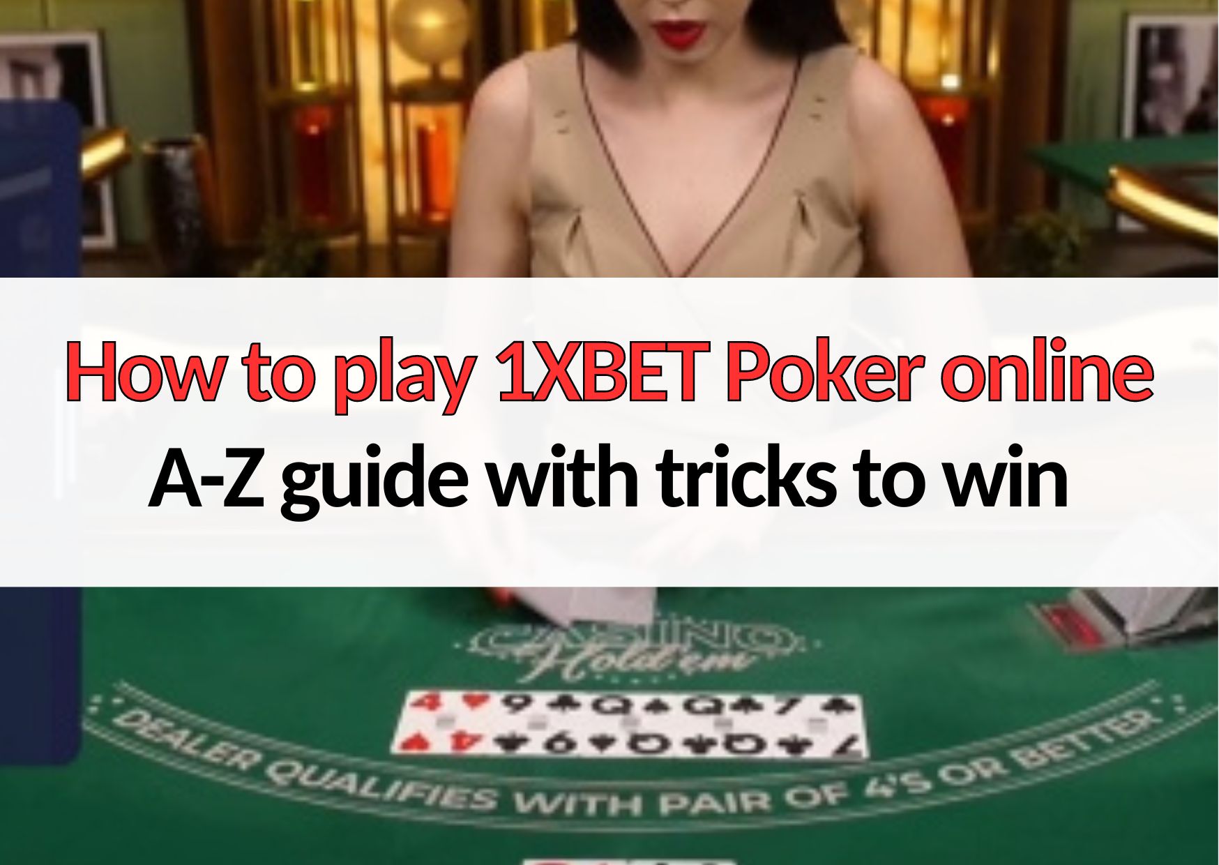 how to play 1xbet poker online beginners guide with tricks for winning